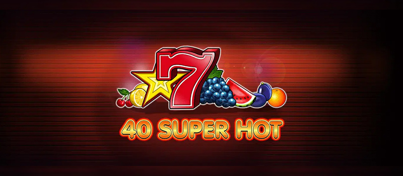 40 Super Hot