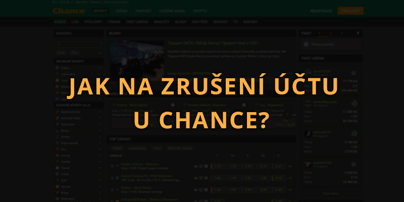 Jak na zrušení účtu u Chance