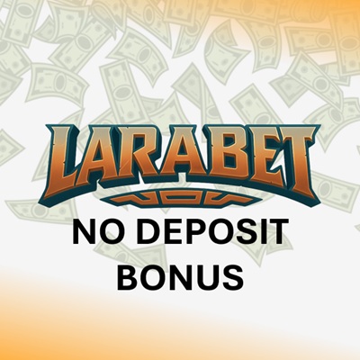 Bonus Senza Deposito Larabet