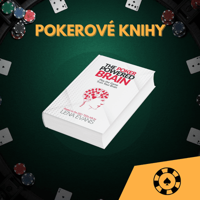Pokerové knihy: The Poker Powered Brain [autor Lena Evans]
