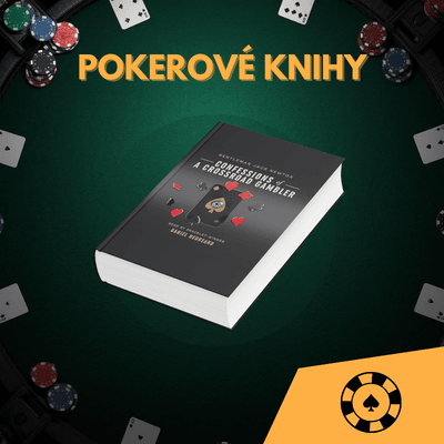 Pokerové knihy: Confessions of a Crossroad Gambler [autor Jack Newton]